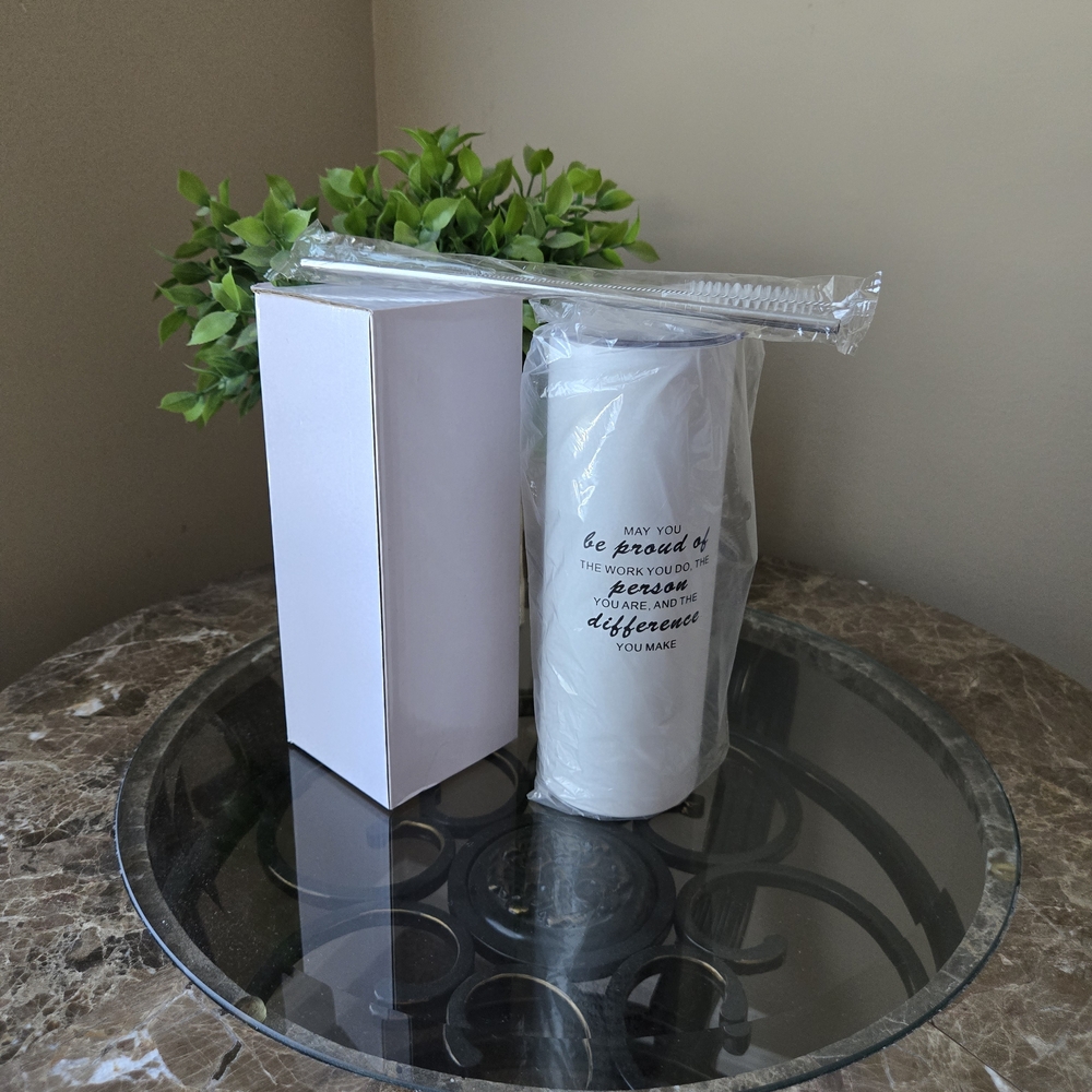 White Insulated 20oz Tumbler with Inspirational Quote